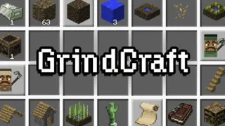 Grindcraft