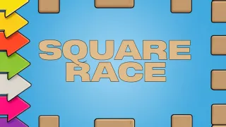 Square Race